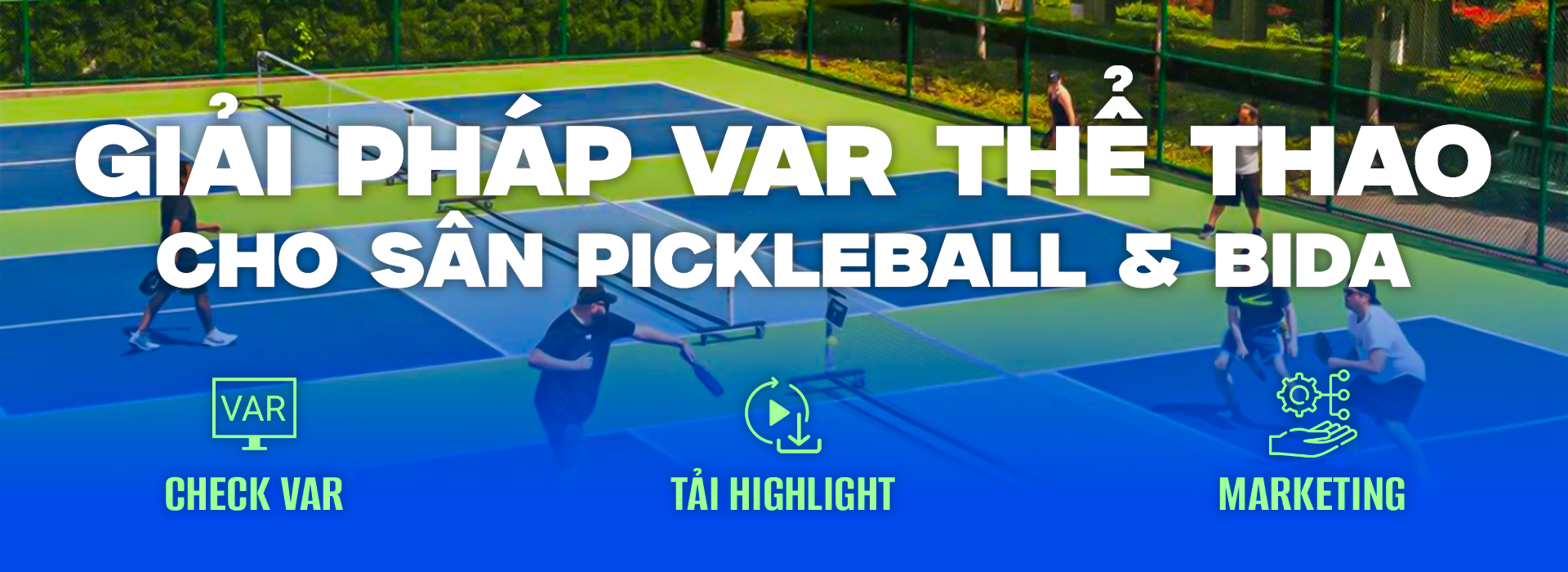 VarSport - Giải Pháp All-In-One Cho Sân Pickleball & Bida
